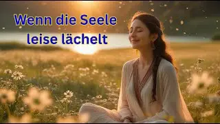 Wenn die Seele leise lächelt 🌙✨ – Ein Lied für stille Herzen