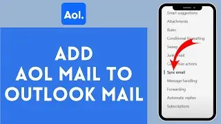 How to Add AOL Mail to Outlook (2024) | Include AOL Mail to Outlook