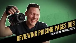 REVIEWING PRICING PAGES for Wedding Videographers 003 🎥🎥 | How To Film Weddings