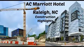 AC Marriott Hotel Raleigh, NC Construction Progress Highlights