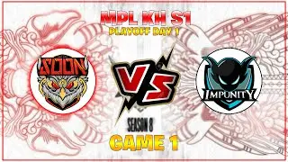 GAME 1 - SEE YOU SOON VS IMPUNITY KH | SYS VS IMP GAME 1 MPL KH