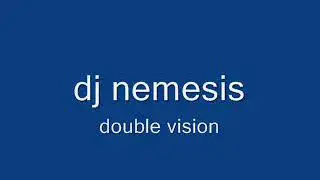 dj nemesis - double vision
