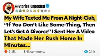 My Wife Texted Me From A Night-Club, “If You Don’t Like Some-Thing, Then Let’s Get A Divorce” I…
