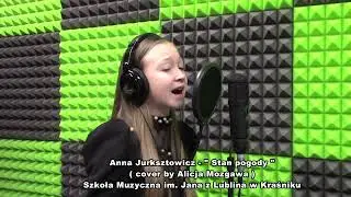 Anna Jurksztowicz  -  Stan pogody  ( cover by Alicja Mozgawa )