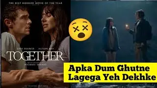 Together Movie Review.