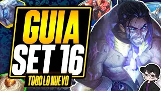 🔥TODO lo que NECESITAS SABER del NUEVO SET 16 de TFT