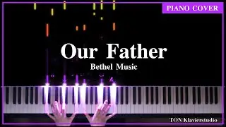 Bethel Music - Our Father / Josie Buchanan | Moment (Piano Cover)