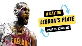 King's Feast: A Day on Lebron's Plate #LeBronJames #HealthyLiving #AthleteDiet #FitForAKing