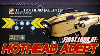 FIRST LOOK AT: The HOTHEAD (ADEPT Version) GOD ROLL GUIDE: Destiny 2 - Season Of The Lost