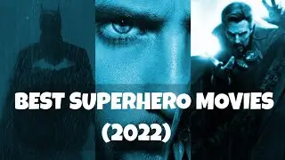 Best Superhero Movies of 2022