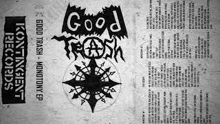 Good Trash - Monotony EP