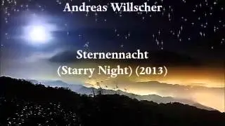Andreas Willscher &mdash; Sternennacht (Starry Night) (2013) for organ
