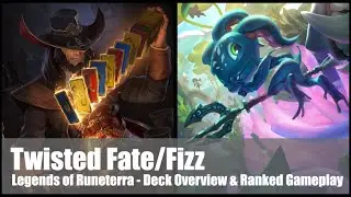 Twisted Fate/Fizz | Deck Guide & Gameplay | Legends of Runeterra