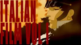 Italian Film Recommendations - VOL 1 - Of Love and Death