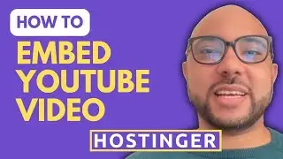 How to Embed a YouTube Video in Hostinger Website Builder