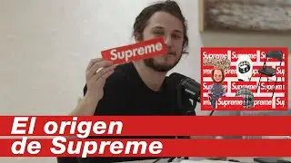 LA HISTORIA DE LA MARCA SUPREME
