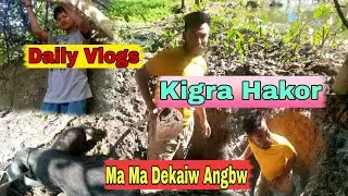 Daily Bodo Vlogs 😃 Kigra Hakor || Ma Ma Dakaiw Angbw || Saikhong Vlogs