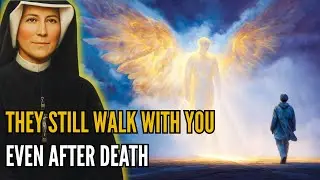 Saint Faustina reveals: What happens to the soul while the family is still on Earth