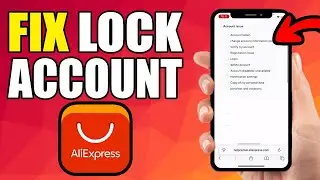How To Fix Aliexpress Locked Account | Fix Aliexpress Account Temporarily Locked