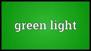 Green light Meaning