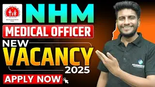 NHM Medical Officer Vacancy 2025 | NHM Medical Officer Eligibility, Exam Pattern, Salary & Process