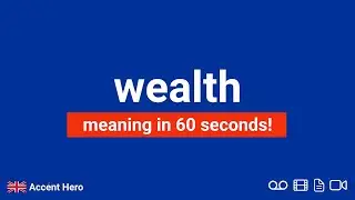 WEALTH - Meaning and Pronunciation
