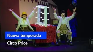 🎪 Nueva temporada del Teatro Circo Price 2026.