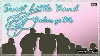 Babies Go BTS. Sweet Little Band. BTS para beb&eacute;s. Full Album