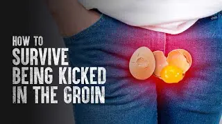 How to Survive Being Kicked in the Groin