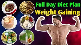 Weight Gain Kaise Kare। Full Day Diet Plan For Weight Gain।#healthcovrage 