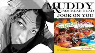 Muddy & Squeeze Head - Jook On You