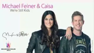 Michael Feiner & Caisa -- We're Still Kids