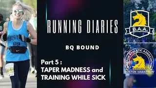 Running Diaries: TAPER MADNESS and Training While Sick (Part 5)