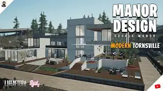 LifeAfter: Manor Design - Modern Tornsville | Double Manor Tutorial