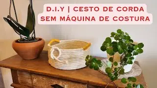 TUTORIAL | D.I.Y - COMO FAZER CESTO DE CORDA SEM M&Aacute;QUINA DE COSTURA