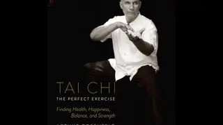 Arthur Rosenfeld Explains Why Tai Chi Is The Perfect Exercise