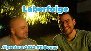 Bonus Folge! Quatschen am Abend // Alpentour 2022 Tag 11 Bonus