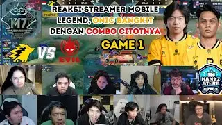 REAKSI STREAMER MOBILE LEGEND || ONIC BANGKIT DENGAN COMBO CITOTNYA LAWAN EVIL || AUTO TERCENGANG ?
