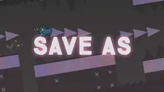 SAVE AS by PAHC geometry dash #16