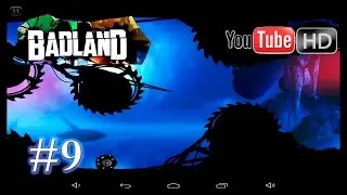 [Android] BADLAND (HD) - ✪ Part #9 ✪ | [Walkthrough]