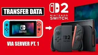Pt 1: Transfer Nintendo Switch 1 Data to Switch 2 Via Server Cloud [ How To Tutorial ]
