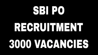 3000 vacancies | SBI PO | Beginnersclasses