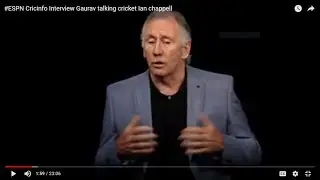 #ESPN Cricinfo Interview Gaurav talking cricket Ian chappell Part 1