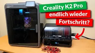 Alles, was du zum neuen K2 Pro von Creality wissen musst! | Creality K2 Pro Combo im Test