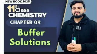 Buffer Solutions, Common Ion Effect & Henderson Equation | Acid&ndash;Base Chemistry | Chapter 9 |Class 11