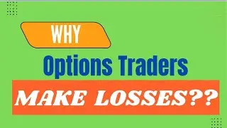 Why Retail Traders make losses in Options