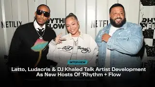Latto, Ludacris & DJ Khaled Talk Artist Development As New Hosts Of ‘Rhythm + Flow’ | VIBE