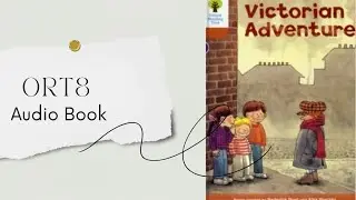 ORT8 Stories [ Victorian Adventure ] Audio Book