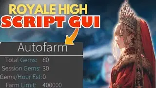 💎 NEW Royale High Script | Auto Gem Farm & Fast Grinding! (PASTEBIN 2025) 🏰