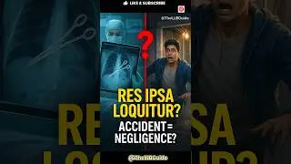 Res Ipsa Loquitur Explained | Law of Torts &ndash; II | LLB 2nd Semester #ResIspaLoquitur